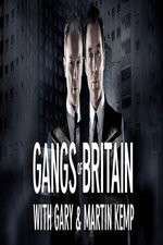 Watch Gangs of Britain with Gary and Martin Kemp Freemovieswatch