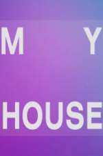 Watch My House Freemovieswatch