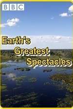 Watch Earths Greatest Spectacles Freemovieswatch