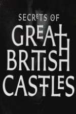Watch Secrets of Great British Castles Freemovieswatch