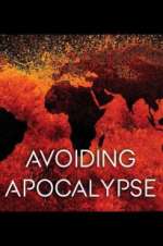 Watch Avoiding Apocalypse Freemovieswatch