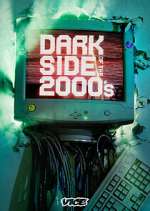 Watch Dark Side of the 2000's Freemovieswatch