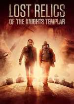 Watch Lost Relics of the Knights Templar Freemovieswatch