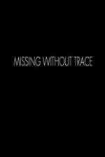 Watch Missing Without Trace Freemovieswatch