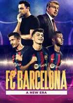 Watch FC Barcelona: A New Era Freemovieswatch
