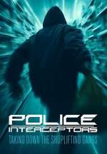 Watch Police Interceptors: Taking Down the Shoplifting Gangs Freemovieswatch