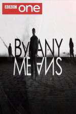 Watch By Any Means Freemovieswatch