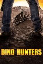 Watch Dino Hunters Freemovieswatch