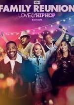 Watch VH1 Family Reunion: Love & Hip Hop Edition Freemovieswatch