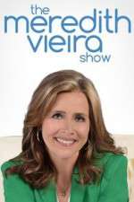 Watch The Meredith Vieira Show Freemovieswatch
