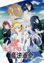 Watch The Magical Revolution of the Reincarnated Princess and the Genius Young Lady Freemovieswatch