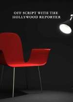 Watch Off Script with The Hollywood Reporter Freemovieswatch