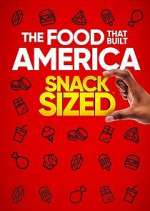Watch The Food That Built America: Snack Sized Freemovieswatch