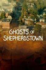 Watch Ghosts of Shepherdstown Freemovieswatch