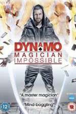 Watch Dynamo - Magician Impossible Freemovieswatch