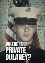 Watch Where Is Private Dulaney? Freemovieswatch