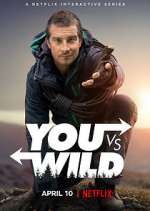 Watch You vs. Wild Freemovieswatch