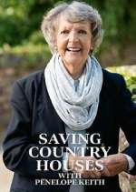 Watch Saving Country Houses with Penelope Keith Freemovieswatch