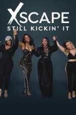 Watch Xscape Still Kickin It Freemovieswatch
