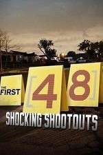 Watch The First 48: Shocking Shootouts Freemovieswatch