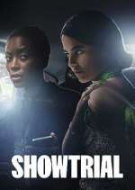 Watch Showtrial Freemovieswatch