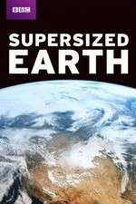 Watch Supersized Earth Freemovieswatch
