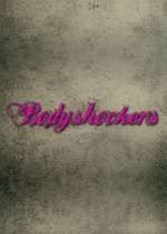 Watch Bodyshockers Freemovieswatch