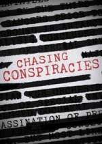 Watch Chasing Conspiracies Freemovieswatch