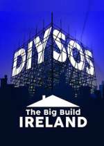 Watch DIY SOS: The Big Build Ireland Freemovieswatch