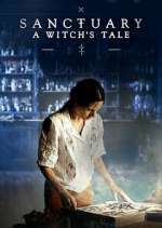 Watch Sanctuary: A Witch's Tale Freemovieswatch