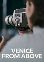 Watch Venice From Above Freemovieswatch