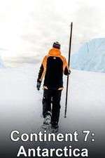 Watch Continent 7 Antarctica Freemovieswatch