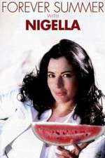 Watch Forever Summer with Nigella Freemovieswatch
