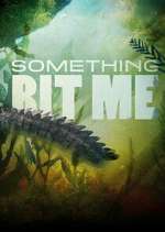 Watch Something Bit Me! Freemovieswatch
