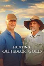 Watch Hunting Outback Gold Freemovieswatch