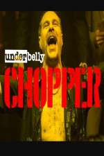 Watch Underbelly Files: Chopper Freemovieswatch