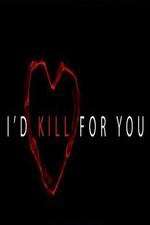 Watch I'd Kill for You Freemovieswatch
