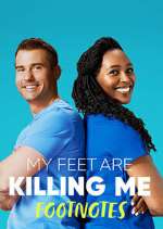 Watch My Feet Are Killing Me: Footnotes Freemovieswatch