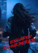 Watch I Escaped a Murderer Freemovieswatch