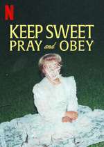 Watch Keep Sweet: Pray and Obey Freemovieswatch