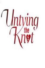 Watch Untying The Knot Freemovieswatch