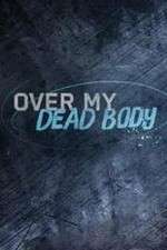 Watch Over My Dead Body (2015) Freemovieswatch