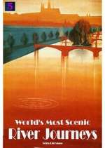 Watch World's Most Scenic River Journeys Freemovieswatch