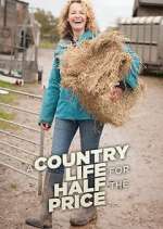 Watch A Country Life for Half the Price with Kate Humble Freemovieswatch