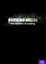 Watch Burning Desire: The Seduction of Smoking Freemovieswatch