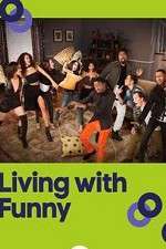Watch Living with Funny Freemovieswatch