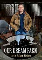 Watch National Trust: Our Dream Farm with Matt Baker Freemovieswatch