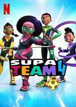 Watch Supa Team 4 Freemovieswatch