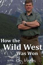 Watch How the Wild West Was Won with Ray Mears Freemovieswatch