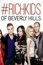 Watch Rich Kids of Beverly Hills Freemovieswatch